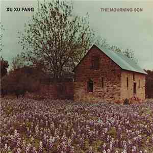 Xu Xu Fang - The Mourning Son
