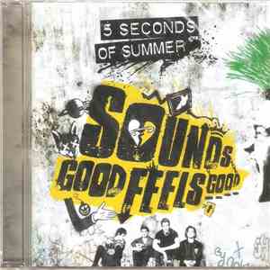 5 Seconds Of Summer - Sounds Good Feels Good