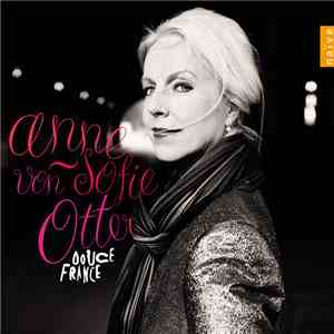 Anne Sofie Von Otter - Douce France