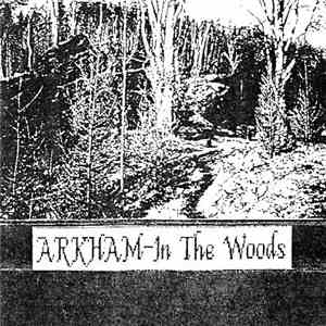 Arkham  - In The Wood