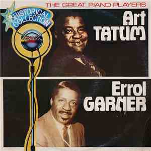 Art Tatum - Errol Garner - The Great Piano Players