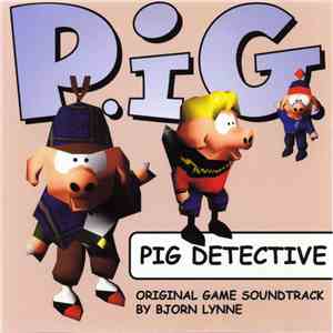 Bjørn Lynne - Pig Detective - Original Game Soundtrack