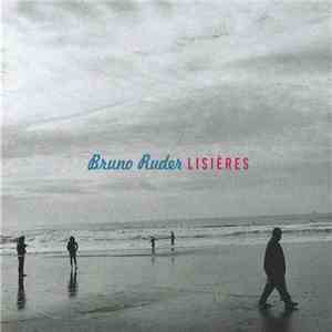 Bruno Ruder - Lisières