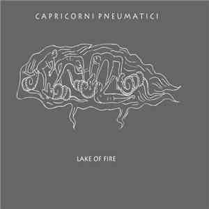 Capricorni Pneumatici - Lake Of Fire