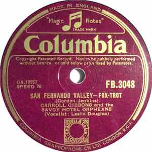 Carroll Gibbons And Savoy Hotel Orpheans - San Fernando Valley / Swinging O ...