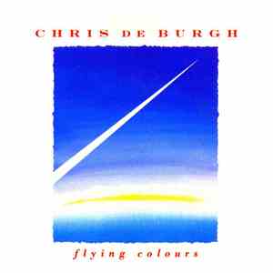 Chris de Burgh - Flying Colours