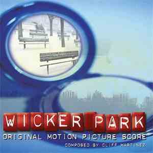 Cliff Martinez - Wicker Park (Original Motion Picture Score)