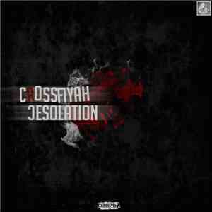 Crossfiyah - Desolation