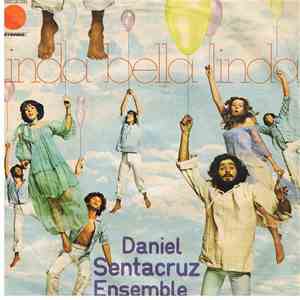 Daniel Sentacruz Ensemble - Linda Bella Linda