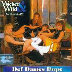 Def Dames Dope - Wicked & Wild