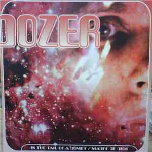 Dozer  - In The Tail Of A Comet / Madre De Dios