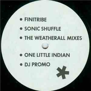 Finitribe - Sonic Shuffle (The Weatherall Mixes)