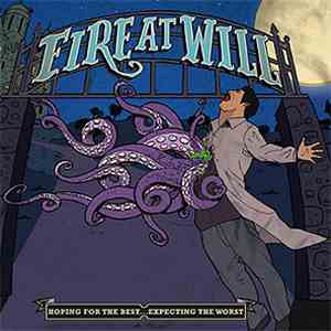 Fire At Will - Hoping For The Best... Expecting The Worst