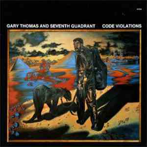 Gary Thomas And Seventh Quadrant - Code Violations