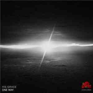 His Grace - One Way