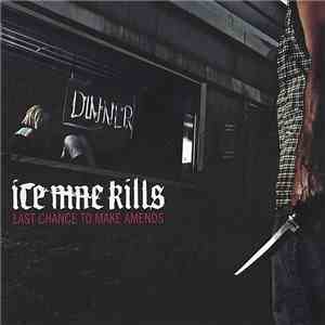 Ice Nine Kills - Last Chance To Make Amends