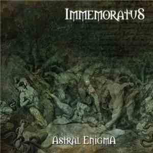 Immemoratus - Astral Enigma