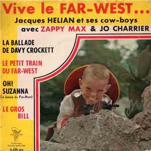 Jacques Hélian Et Son Orchestre Avec Zappy Max Et Jo Charrier - Vive Le Far ...