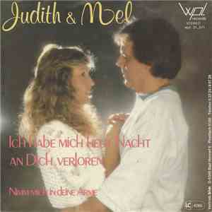 Judith & Mel - Ich Habe Mich Heut' Nacht An Dich Verloren