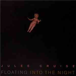 Julee Cruise - Floating Into The Night