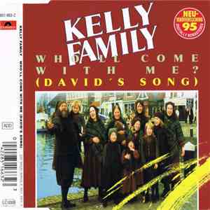 Kelly Family - Who'll Come With Me? (David's Song)