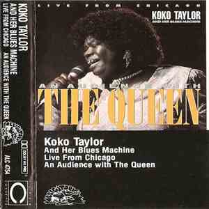 Koko Taylor And Her Blues Machine - An Audience With The Queen (Live From C ...