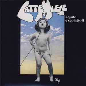 Latte E Miele - Aquile E Scoiattoli