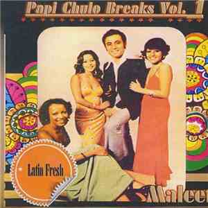 Maleet - Papi Chulo Breaks Volume 1