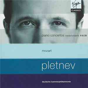 Mikhail Pletnev, Deutsche Kammerphilharmonie, Mozart - Piano Concertos 9 &  ...
