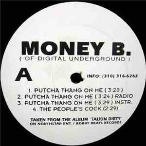 Money B - Putcha Thang On Me / The People's Cock / Eyez On A Mill Ticket