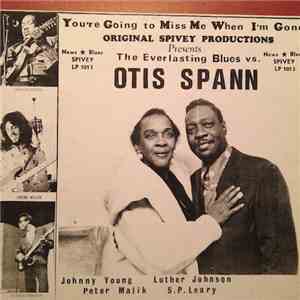 Otis Spann - The Everlasting Blues vs. Otis Spann