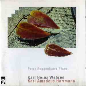 Peter Roggenkamp, Karl Heinz Wahren, Karl Amadeus Hartmann - Karl Heinz Wah ...