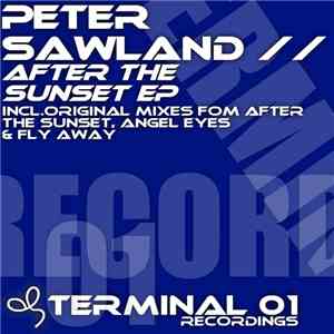 Peter Sawland - After The Sunset EP