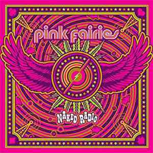 Pink Fairies - Naked Radio
