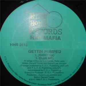Rap Mafia - Gettin Pumped / Fuck That Bitch
