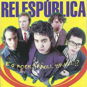 Relespública - E O Rock'n'Roll Brasil!?
