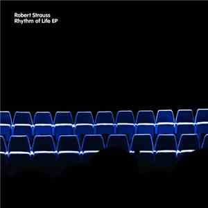 Robert Strauss - Rhythm Of Life EP