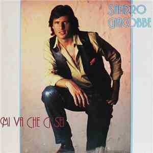 Sandro Giacobbe - Mi Va Che Ci Sei