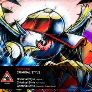 Skreech  - Criminal Style