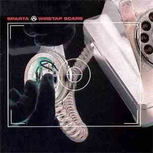 Sparta - Wiretap Scars