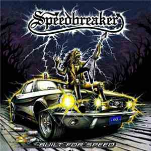 Speedbreaker  - Built For Speed