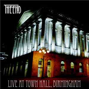The Enid - Live At Town Hall, Birmingham