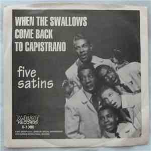 The Five Satins, Gerry Granahan & Five Satins - When The Swallows Come Back ...