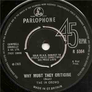 The In Crowd  - Why Must They Criticise