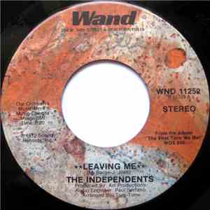 The Independents - Leaving Me / I Love You, Yes I Do
