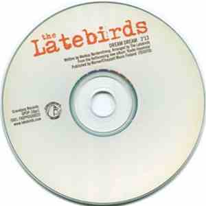 The Latebirds - Dream Dream