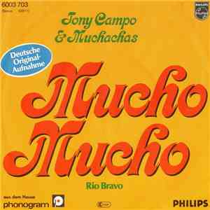 TONY CAMPO & MUCHACHAS - Mucho Mucho - Rio Bravo