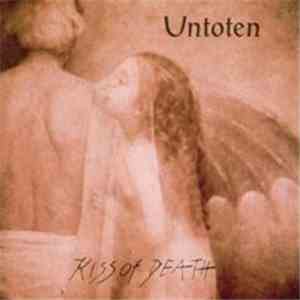 Untoten - Kiss Of Death