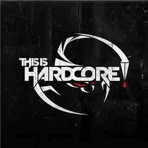 Various - This Is Hardcore