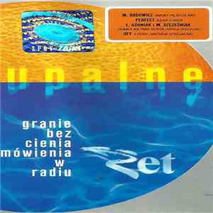 Various - Upalne Granie Bez Cienia Mówienia W Radiu Zet